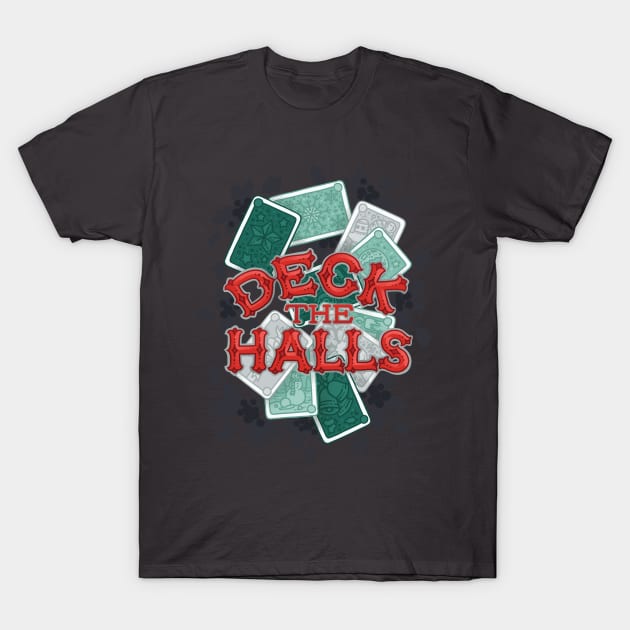 Deck the Halls T-Shirt by polliadesign